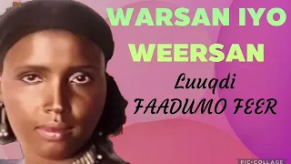 warsan iyo weersan faadumo feer wayo wayo