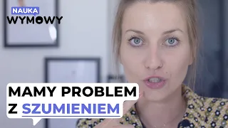 Szereg szumiący - problemy z realizacją głosek sz, ż, cz, dż | Nauka Wymowy 💬