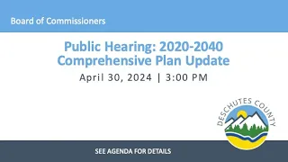 04/30/2024 - Board of Commissioners Meeting - Public Hearing: 2020-2040 Comprehensive Plan Update