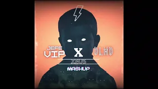 Jefe (VIP) X  DLMD (Mashup Zeus)