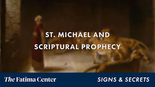 FIND OUT how Scripture prophesies St. Michael's appearance at Fatima | Signs and Secrets Ep. 07