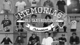 Memorias del skateboarding Colombiano- Full video
