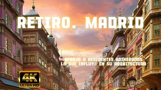 Retiro Madrid 4K Siglo XIX, Retiro atrajo a residentes adinerados, lo que influyó en su arquitectura