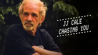 JJ Cale - Chasing You (Official Music Video)