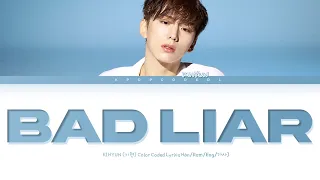KIHYUN (기현) 'Bad Liar' Lyrics (Color Coded Han/Rom/Eng/가사)