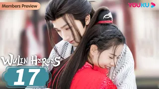 [Wulin Heroes] EP17 | Cold Doctor Attracted by Evil Siren | Li Hongyi/Huang Riying | YOUKU