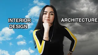 WHY I CHOSE INTERIOR DESIGN OVER ARCHITECTURE | Interior Design vs. Architecture