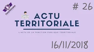 ACTU TERRITORIALE #26 : 16/11/2018