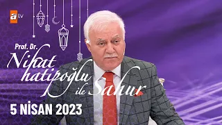 Nihat Hatipoğlu ile Sahur 14. Bölüm | 5 Nisan 2023