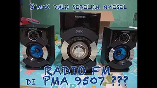 Fitur Radio Fm di PMA 9507 ??? simak dl biar ga penasaran