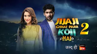 Jijaji Chat Par Koii Hai 2 - Release Date Confirmed ? | New Promo | Kab Aayega | Telly Lite