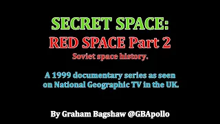 RED SPACE Part 2  - A Soviet space history documentary