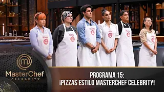 Programa 15 | 20 de agosto | ¡Pizzas al estilo MasterChef Celebrity! | MasterChef Celebrity 2023