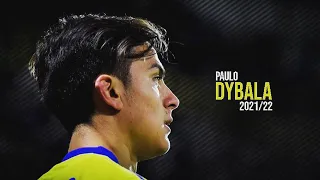 Paulo Dybala ► Amazing Skills & Goals 2021/22 | HD