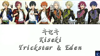 キセキ (Kiseki) - Trickstar & Eden (ES!!)