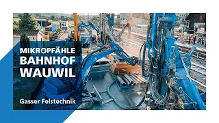 Mikropfähle Bahnhof Wauwil | Gasser Felstechnik AG