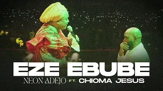 EZE EBUBE (Powerful Ministration) Live In Owerri | Ft Chioma Jesus | Neon ADEJO