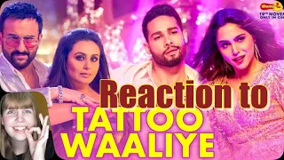 REACTION Tattoo Waaliye Song | Bunty Aur Babli 2 | Saif, Rani, Siddhant, Sharvari