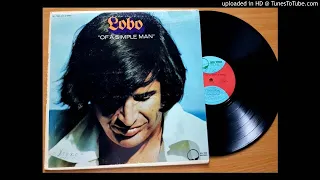 LOBO - There Ain't No Way,  OF A SIMPLE MAN, ORIGINAL Album..HQ SOUND