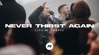 Never Thirst Again | GREATER - Live At Chapel | Planetshakers Official Music Video