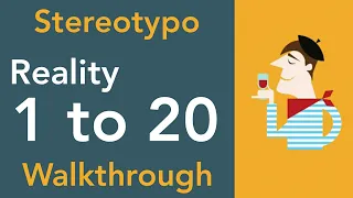 Stereotypo- Reality (Level 1,2,3,4,5,6,7,8,9,10,11,12,13,14,15,16,17,18,19,20) Walkthrough & Answers