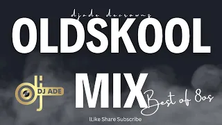 Old School Mix | OLD SKOOL MIXTAPE | 80's Party Mix | DJADE DECROWNZ