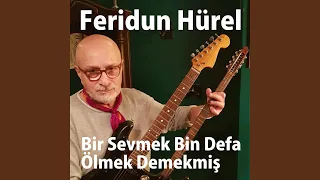 Bir Sevmek Bin Defa Ölmek Demekmiş