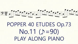 Popper No.11 ♪=90 Slow Practice Play Along Piano High School of Cello Playing 40 Etudes op.73