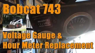 Bobcat 743 Hour Meter and Voltage Gauge Replacement