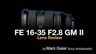 Sony FE 16-35 F2.8 GM II Lens Review