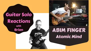 GUITAR SOLO REACTIONS ~ ABIM FINGER ~ Atomic Mind