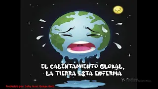 El calentamiento global, la tierra está enferma. Cuento infantil