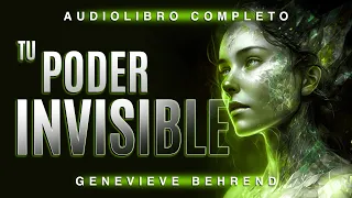 Tu poder invisible ⭐️💚 en AUDIOLIBRO de Genevieve Behrend en español