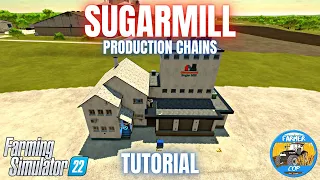 SUGARMILL GUIDE - Farming Simulator 22