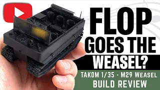 WHY is No One building the TAKOM - M29 WEASEL? Watch the Full Build review and you be the judge...