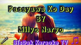 Pasayawa Ko Day - Milyo Naryo - Visayan Song HD KARAOKE