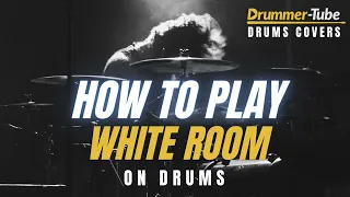 How to play White Room (Cream) on drums | White Room DRUM COVER