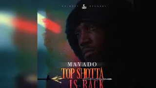 Mavado - top shotta is back