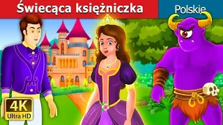 Świecąca księżniczka |  The Glowing Princess Story | Bajki na Dobranoc | @PolishFairyTales