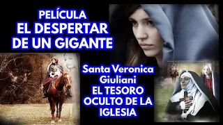 PELÍCULA - El Tesoro Oculto de la Iglesia - Sta. Verónica Giuliani - El Despertar de un Gigante