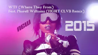 Pharell Williams - WTF (Where They From Feat) (FIGHT CLVB Remix)