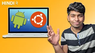 Install Android Apps/Games in LINUX - HINDI Tutorial | Better than Windows 11?
