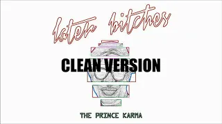 Later Bitches - The Prince Karma | Clean Version