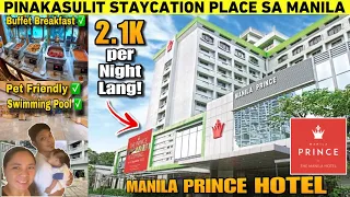 PINAKAMURANG DELUXE HOTEL sa MANILA 🇵🇭 MANILA PRINCE HOTEL w/ BREAKFAST BUFFET | MANILA HOTEL 2.0