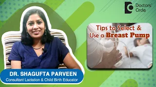 HOW TO SELECT & USE A BREAST PUMP? Electric vs Manual - Dr. Shagufta Parveen | Doctors' Circle