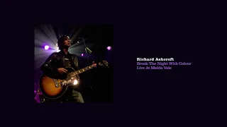 Richard Ashcroft - Break The Night With Colour (Live at Maida Vale)