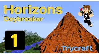 Trycraft FTB Horizons Daybreaker Ep 1