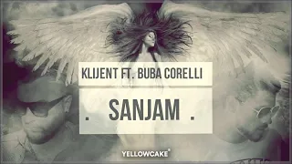 Klijent ft. Buba Corelli - Sanjam