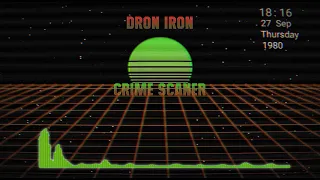 Dron Iron - crime scanner (irving force cover)