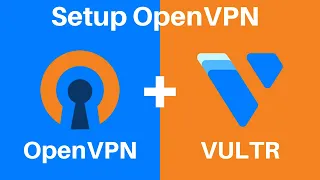 How To Setup Your Own Virtual Private Network (VPN) With OpenVPN And Vultr
